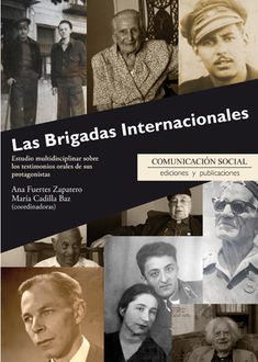 Las Brigadas Internacionales, Ana Fuertes Zapatero, María Cadilla Baz