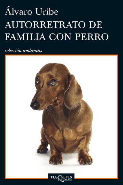 Autorretrato de familia con perro, Álvaro Uribe