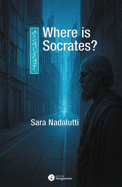 Where is Socrates, Sara Nadalutti