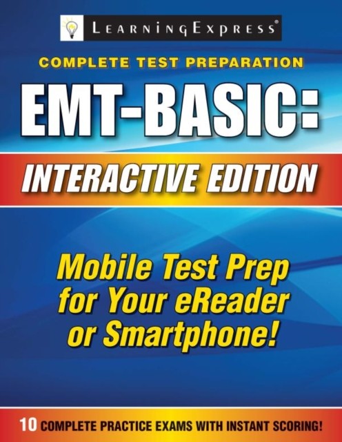 EMT--Basic Exam, LearningExpress LLC Editors