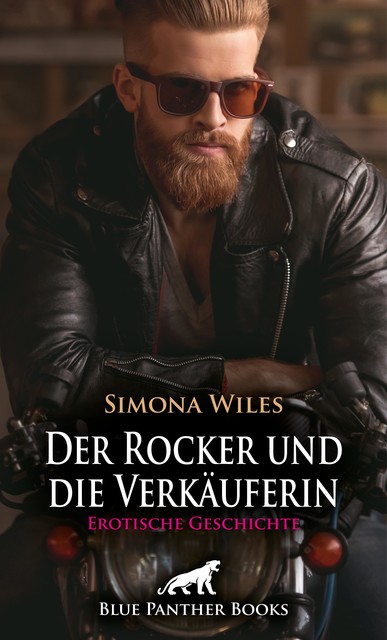 Der Rocker und die Verkäuferin | Erotische Geschichte, Simona Wiles