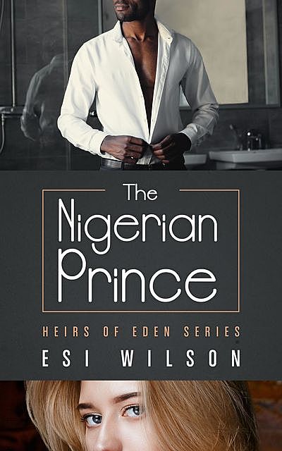 The Nigerian Prince, Esi Wilson