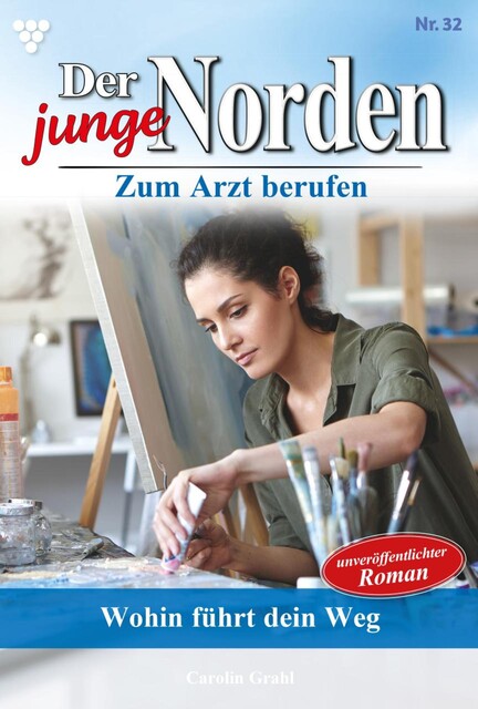 Der junge Norden 32 – Arztroman, Carolin Grahl