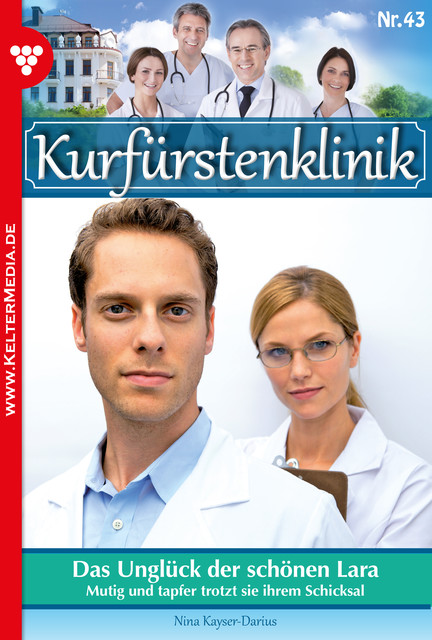 Kurfürstenklinik 43 – Arztroman, Nina Kayser-Darius