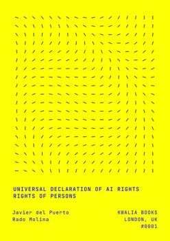 Universal Declaration of AI Rights, Javier del Puerto, Rado Molina