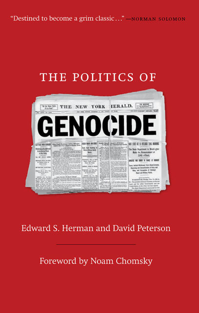 The Politics of Genocide, David Peterson, Edward S.Herman