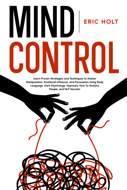 Mind Control, Eric Holt