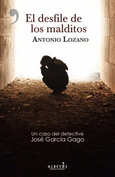 El desfile de los malditos, Antonio Lozano