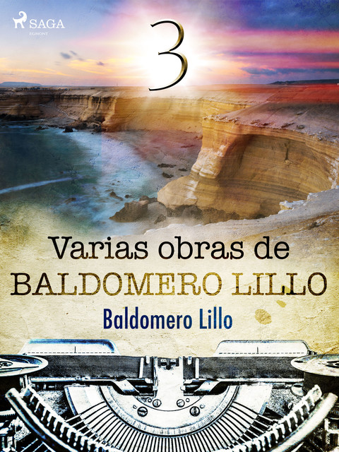 Varias obras de Baldomero Lillo III, Baldomero Lillo