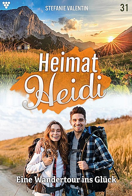 Heimat-Heidi 31 – Heimatroman, Stefanie Valentin