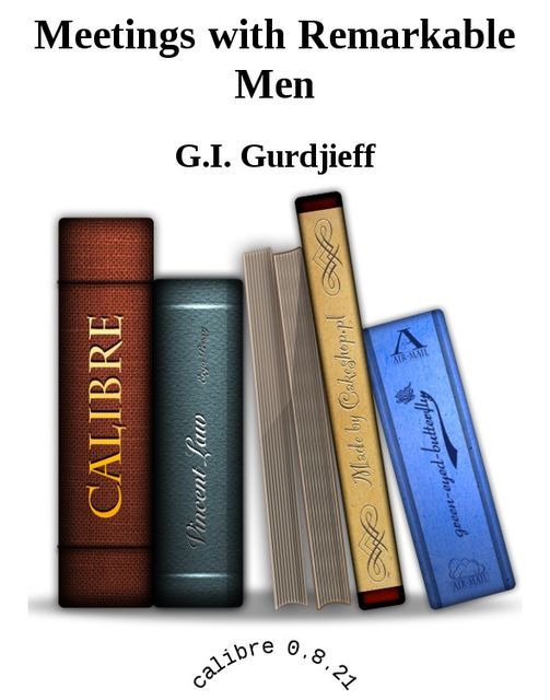 Meetings with Remarkable Men, George Gurdjieff