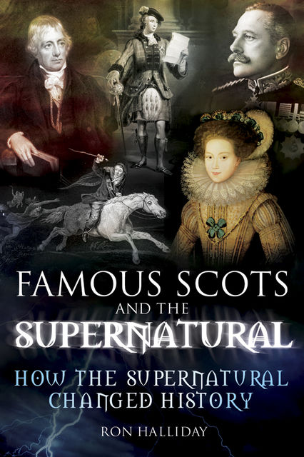 Famous Scots and the Supernatural, Ron Halliday