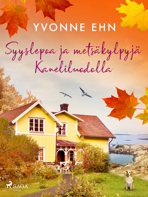 Syyslepoa ja metsäkylpyjä Kaneliluodolla, Yvonne Ehn