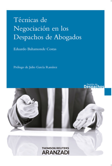 Técnicas de negociación en los despachos de abogados, Eduardo Bahamonde Costas