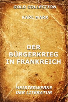 Der Bürgerkrieg in Frankreich, Karl Marx