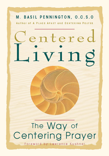 Centered Living, M.Basil Pennington