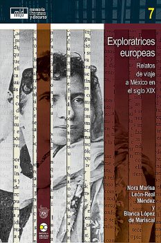 Exploratrices europeas, Blanca López de Mariscal, Nora Marisa León-Real Méndez