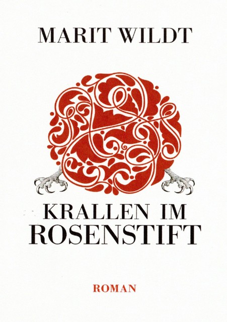 Krallen im Rosenstift, Marit Wildt