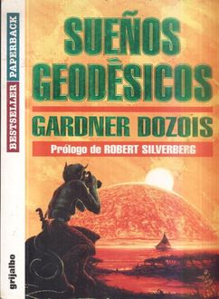 Sueños Geodésicos, Gardner Dozois