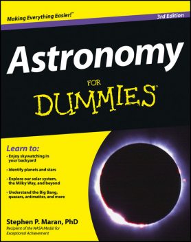 Astronomy For Dummies, Stephen P.Maran