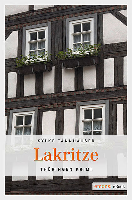 Lakritze, Sylke Tannhäuser