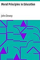 The Principles of Education We Lack In, John Dewey