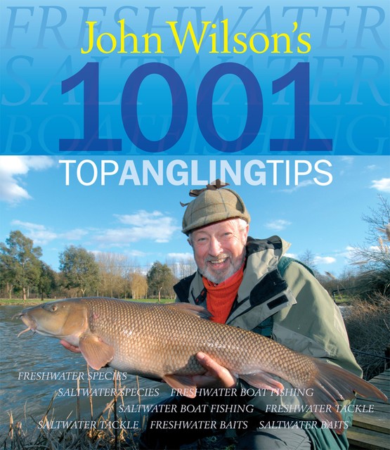 John Wilson's 1001 Fishing Tips, John Wilson