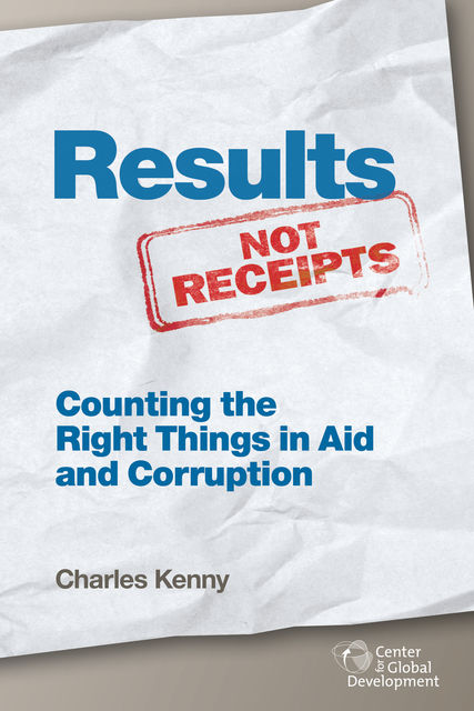 Results Not Receipts, Charles Kenny