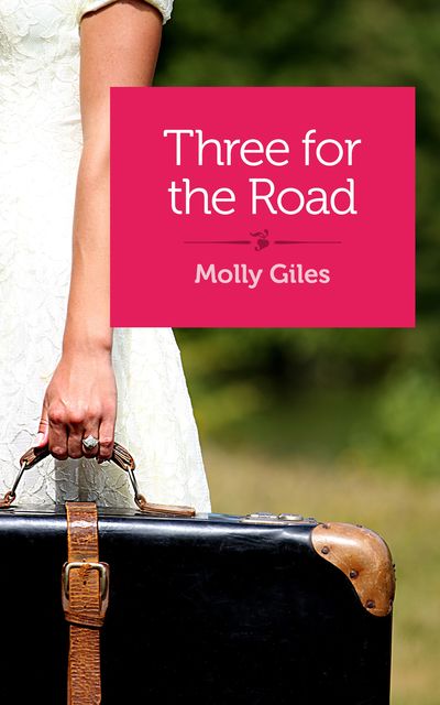Three for the Road, Molly Giles