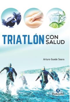 Triatlón con salud, Arturo Guede Seara