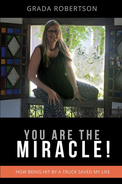 You Are The Miracle, Grada Robertson