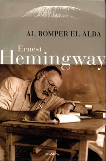 Al Romper El Alba, Ernest Hemingway