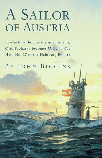 Sailor of Austria, John Biggins