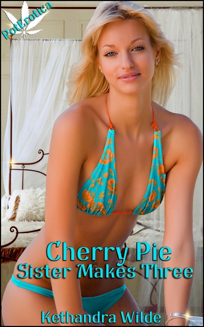 Cherry Pie – Sister Makes Three, Kethandra Wilde