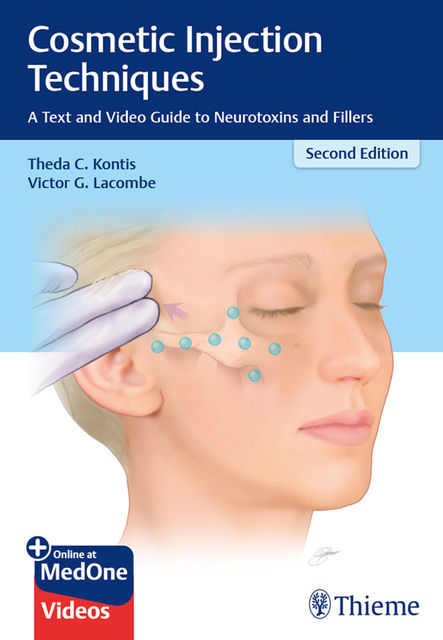 Cosmetic Injection Techniques, Victor G.Lacombe, Theda C.Kontis