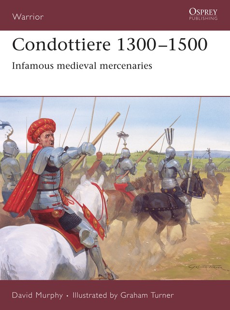 Condottiere 1300–1500, David Murphy