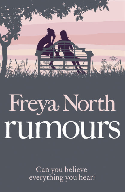 Rumours, Freya North