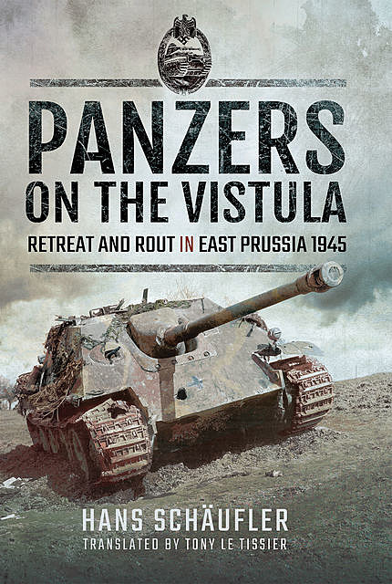 Panzers on the Vistula, Hans Schaufler