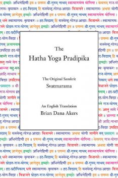 The Hatha Yoga Pradipika (Translated), Svatmarama