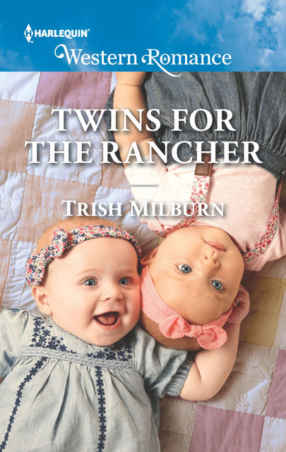 Twins for the Rancher, Trish Milburn