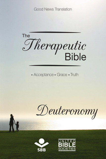 The Therapeutic Bible – Deuteronomy, Sociedade Bíblica do Brasil
