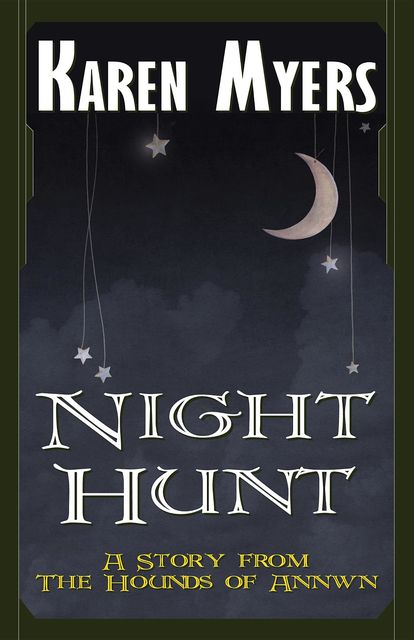 Night Hunt, Karen Myers
