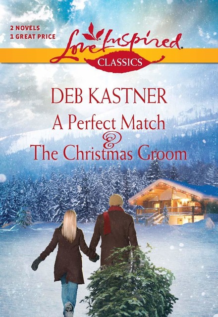 A Perfect Match & The Christmas Groom, Deb Kastner