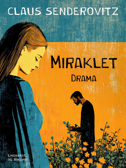 Miraklet. Drama, Claus Senderovitz