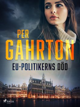 EU-politikerns död, Per Gahrton
