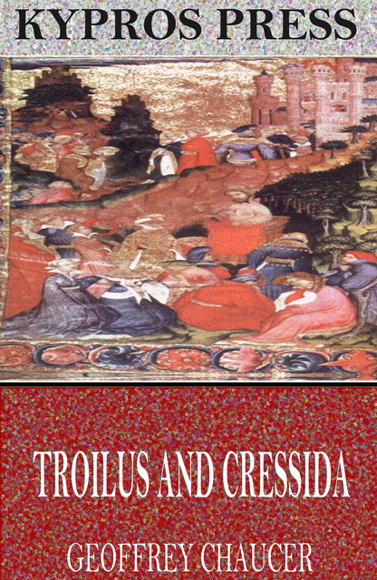 Troilus and Cressida, Geoffrey Chaucer