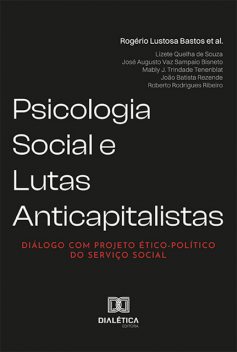 Psicologia Social e Lutas Anticapitalistas, Rogério Lustosa Bastos