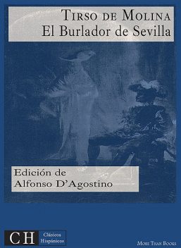 El Burlador de Sevilla y Convidado de piedra, Tirso de Molina