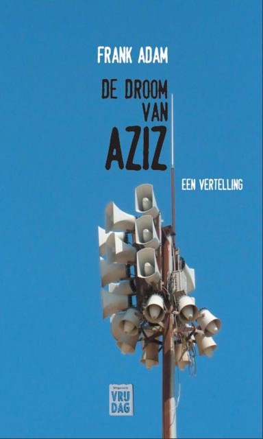 De droom van Aziz, Frank Adam