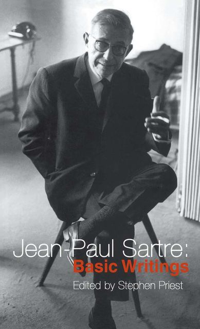 Jean-Paul Sartre: Basic Writings, Stephen, Priest, Jean-Paul, Sartre